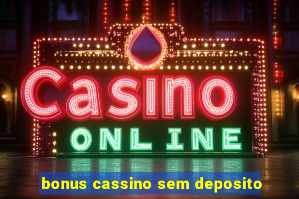 bonus cassino sem deposito